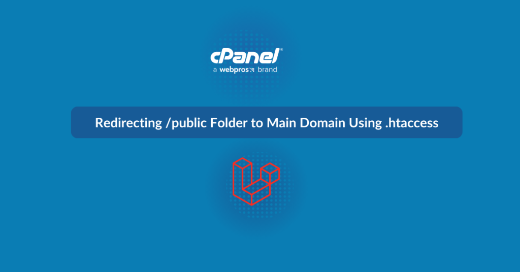 Laravel Website: Redirecting /public Folder to Main Domain Using .htaccess 1 Redirecting public Folder to Main Domain Using .htaccess