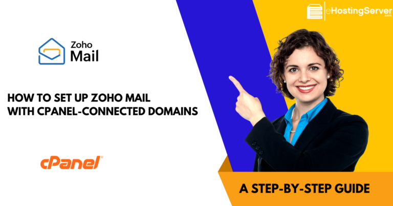 How to Set Up Zoho Mail with cPanel Connected Domains A Step by Step Guide 2